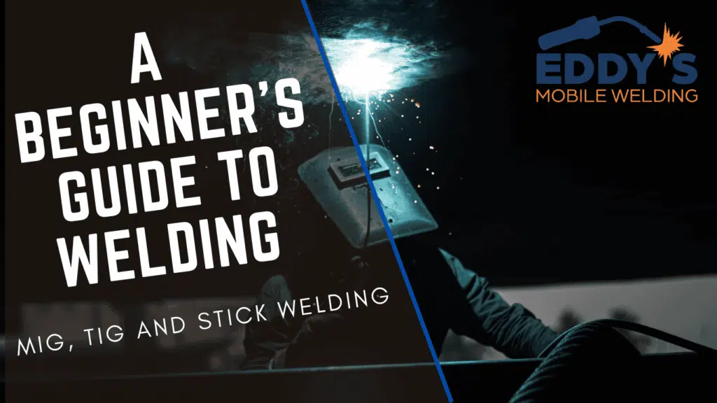 Beginner welding guide showing MIG, TIG and stick welding techniques. MIG welding sydney